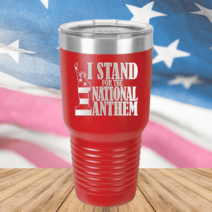 I Stand for the National Anthem 2 Tumbler - Stainless Steel - 2573 -