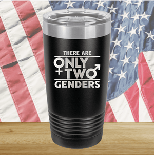 There are Only Two Genders 1 Tumbler - Stainless Steel - 2659 -