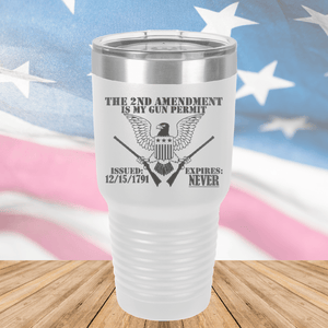 The Second Amendment is My Gun Permit 2 Tumbler - Stainless Steel - 2671 -