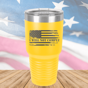 I Will Not Comply 2 Tumbler - Stainless Steel - 2713 -