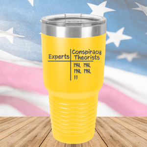 Experts Conspiracy Theorists Scorecard Tumbler - Stainless Steel - 2754 -
