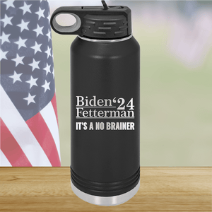 Biden Fetterman 24 Its a No Brainer Tumbler - Stainless Steel - 2777 -