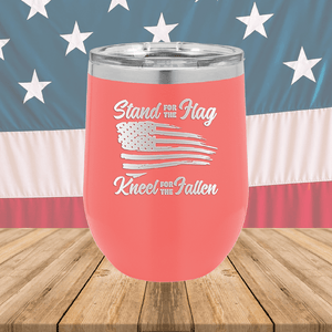 Stand for the Flag Kneel for the Fallen Tumbler - Stainless Steel - 1248 -