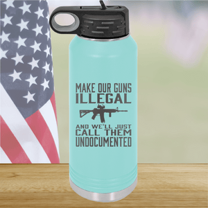 Make Our Guns Illegal Call Them Undocumented Tumbler - Stainless Steel - 1263 -