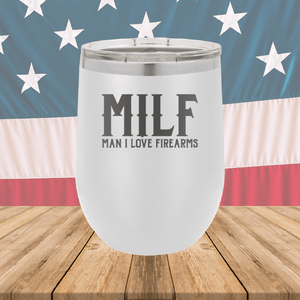 MILF Man I Love Firearms Tumbler - Stainless Steel - 1264 -