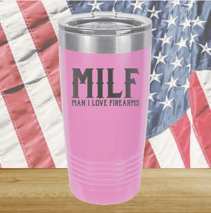 MILF Man I Love Firearms Tumbler - Stainless Steel - 1264 -