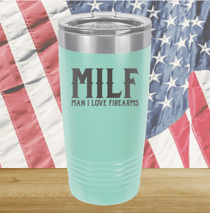 MILF Man I Love Firearms Tumbler - Stainless Steel - 1264 -