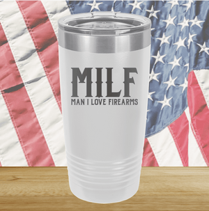 MILF Man I Love Firearms Tumbler - Stainless Steel - 1264 -