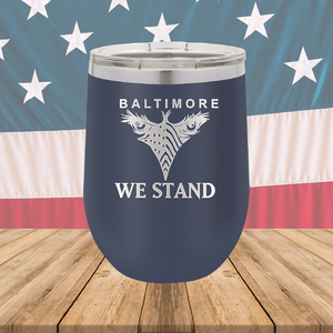 Baltimore We Stand Tumbler - Stainless Steel - 1266 -