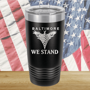 Baltimore We Stand Tumbler - Stainless Steel - 1266 -