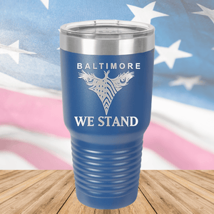 Baltimore We Stand Tumbler - Stainless Steel - 1266 -