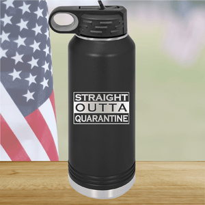 Straight Outta Quarantine Tumbler - Stainless Steel - 1289 -