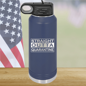 Straight Outta Quarantine Tumbler - Stainless Steel - 1289 -