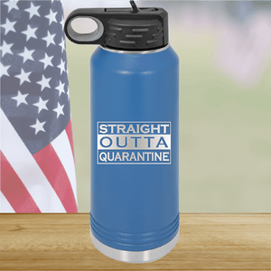 Straight Outta Quarantine Tumbler - Stainless Steel - 1289 -