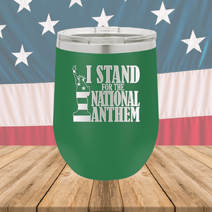 I Stand for the National Anthem 2 Tumbler - Stainless Steel - 2573 -