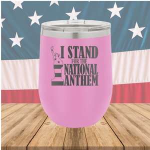 I Stand for the National Anthem 2 Tumbler - Stainless Steel - 2573 -