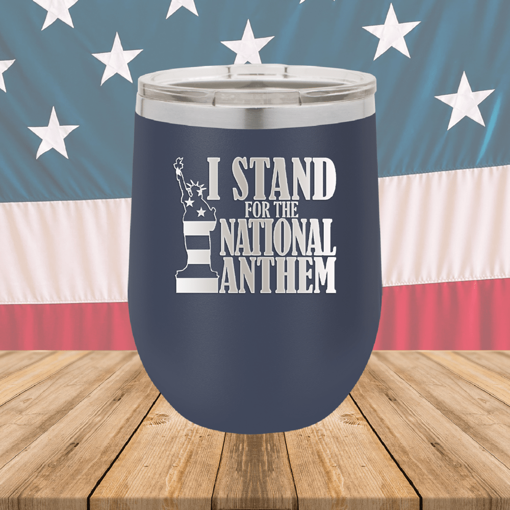 I Stand for the National Anthem 2 Tumbler - Stainless Steel - 2573 -