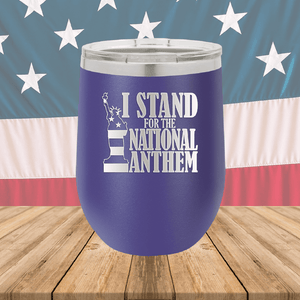 I Stand for the National Anthem 2 Tumbler - Stainless Steel - 2573 -