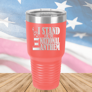 I Stand for the National Anthem 2 Tumbler - Stainless Steel - 2573 -