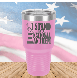 I Stand for the National Anthem 2 Tumbler - Stainless Steel - 2573 -