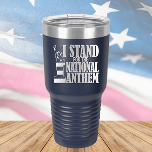 I Stand for the National Anthem 2 Tumbler - Stainless Steel - 2573 -