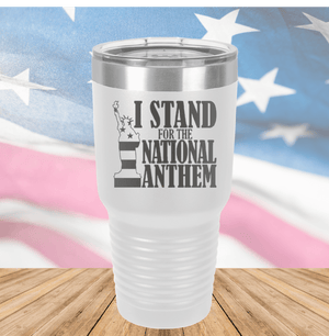 I Stand for the National Anthem 2 Tumbler - Stainless Steel - 2573 -