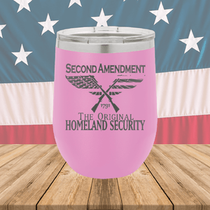 Second Amendment Original Homeland Security Tumbler - Stainless Steel - 2577 -