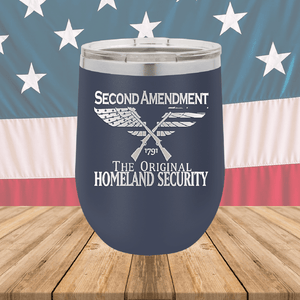 Second Amendment Original Homeland Security Tumbler - Stainless Steel - 2577 -