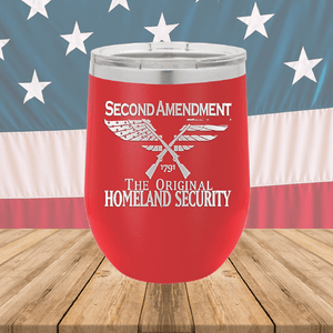 Second Amendment Original Homeland Security Tumbler - Stainless Steel - 2577 -