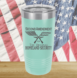 Second Amendment Original Homeland Security Tumbler - Stainless Steel - 2577 -