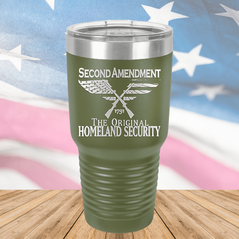 Second Amendment Original Homeland Security Tumbler - Stainless Steel - 2577 -