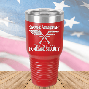 Second Amendment Original Homeland Security Tumbler - Stainless Steel - 2577 -