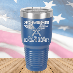 Second Amendment Original Homeland Security Tumbler - Stainless Steel - 2577 -