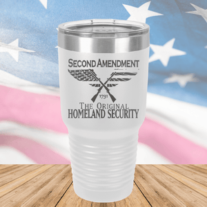 Second Amendment Original Homeland Security Tumbler - Stainless Steel - 2577 -