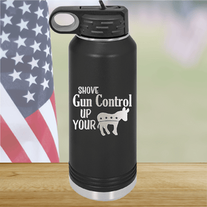 Shove Gun Control Up Your Ass Donkey Tumbler - Stainless Steel - 2579 -