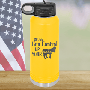 Shove Gun Control Up Your Ass Donkey Tumbler - Stainless Steel - 2579 -