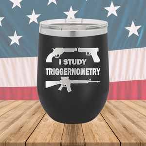 I Study Triggernometry Guns Tumbler - Stainless Steel - 2581 -