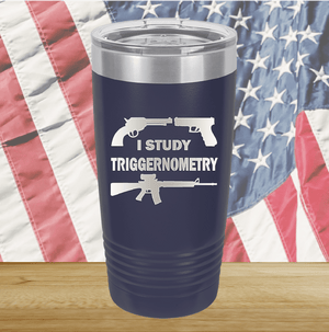 I Study Triggernometry Guns Tumbler - Stainless Steel - 2581 -