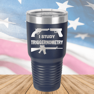 I Study Triggernometry Guns Tumbler - Stainless Steel - 2581 -