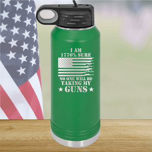 I Am 1776 Percent Sure No One Will Be Taking My Guns Tumbler - Stainless Steel - 2583 -