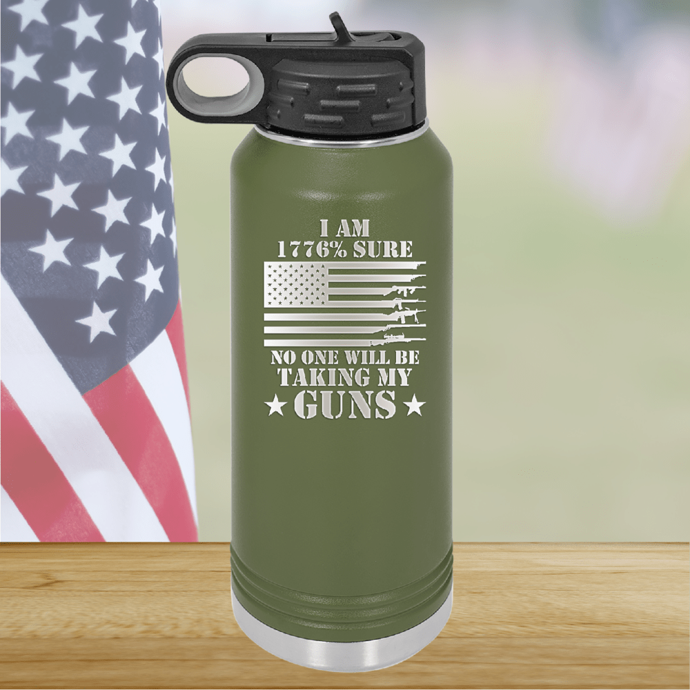 I Am 1776 Percent Sure No One Will Be Taking My Guns Tumbler - Stainless Steel - 2583 -
