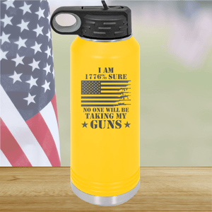 I Am 1776 Percent Sure No One Will Be Taking My Guns Tumbler - Stainless Steel - 2583 -