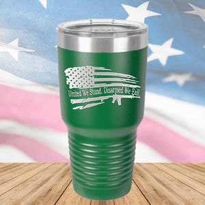 United We Stand Disarmed We Fall Tumbler - Stainless Steel - 2584 -