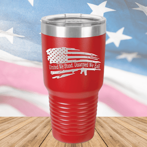 United We Stand Disarmed We Fall Tumbler - Stainless Steel - 2584 -