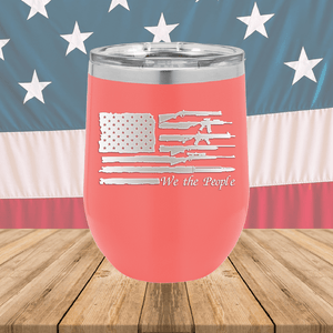 We the People Flag with Guns Tumbler - Stainless Steel - 2586 -