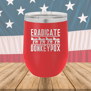 Eradicate Donkey Pox 1 Tumbler - Stainless Steel - 2605 -