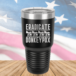 Eradicate Donkey Pox 1 Tumbler - Stainless Steel - 2605 -