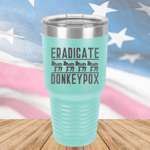 Eradicate Donkey Pox 1 Tumbler - Stainless Steel - 2605 -