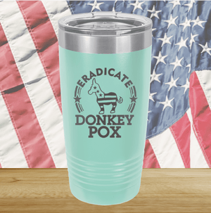 Eradicate Donkey Pox 2 Tumbler - Stainless Steel - 2606 -