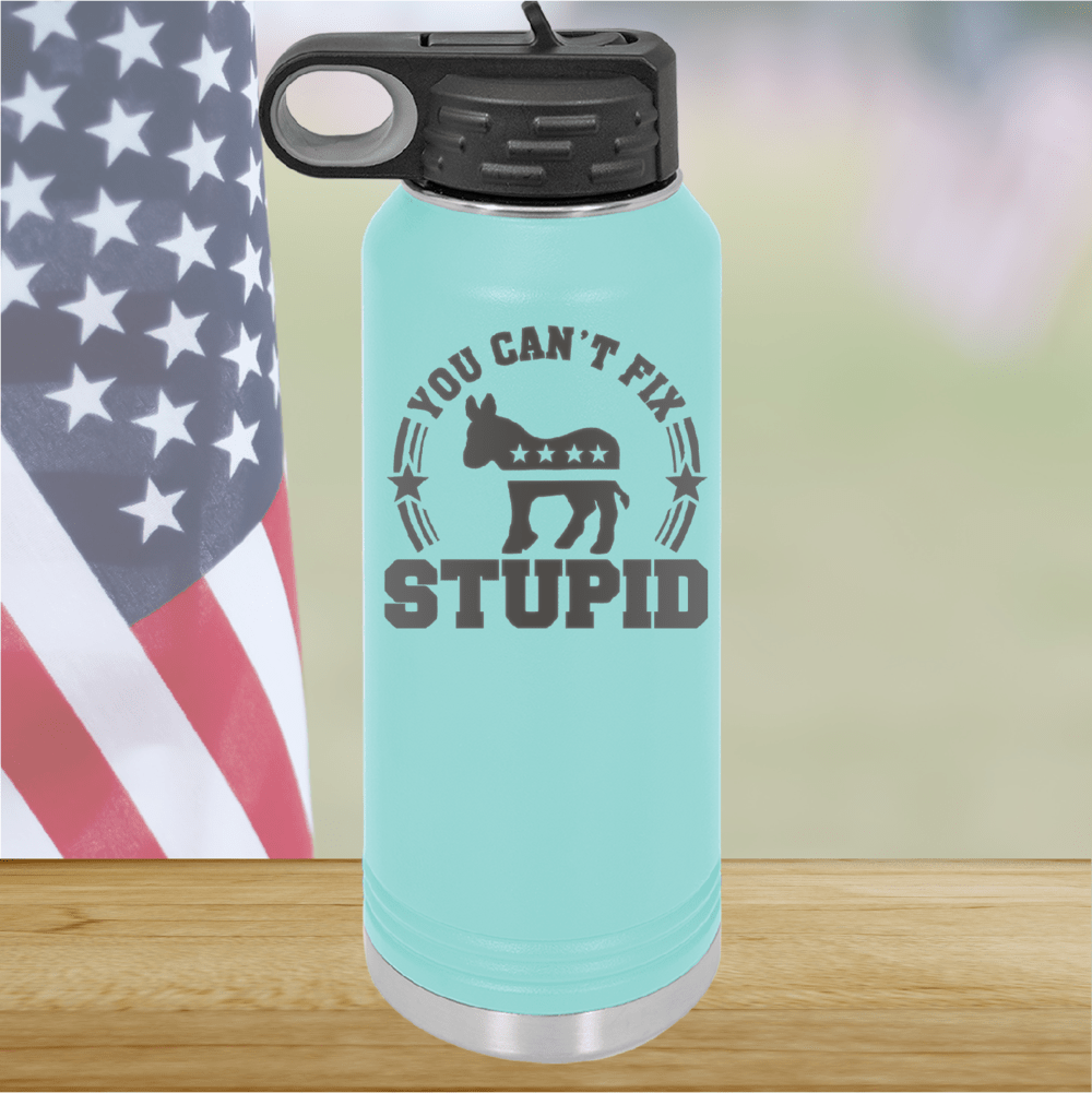 You Cannot Fix Stupid Donkey 2 Tumbler - Stainless Steel - 2608 -